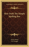 How Doth The Simple Spelling Bee 1515251586 Book Cover