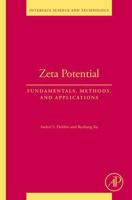 Zeta Potential: Fundamentals, Methods, and Applications (Interface Science and Technology) 0443334439 Book Cover