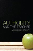 Authority and the Teacher 1472524284 Book Cover