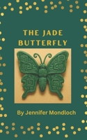 The Jade Butterfly: A Maya Love Story B0F9BPSL4G Book Cover
