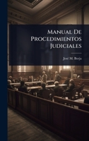Manual De Procedimientos Judiciales (Spanish Edition) 1024027635 Book Cover