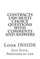 Contracts Law Multi Choice Questions with comments and answers: Look INSIDE 1502301628 Book Cover