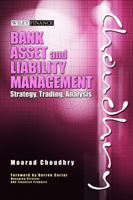 Bank Asset & Liability Management: Strategy, Trading, Analysis (Wiley Finance) 0470821353 Book Cover