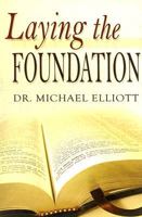 Laying the Foundation 0970696299 Book Cover