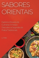 Sabores Orientais: Explore a Riqueza da Culinária Chinesa e Descubra os Segredos de Pratos Tradicionais 1783819472 Book Cover