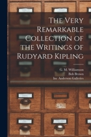 The Very Remarkable Collection of the Writings of Rudyard Kipling 1014383536 Book Cover