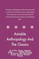 Amiable Anthropology And The Classics 1547066709 Book Cover