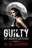 Guilty by Association 1523821604 Book Cover