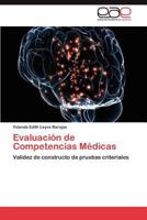 Evaluación de Competencias Médicas: Validez de constructo de pruebas criteriales 3846574813 Book Cover