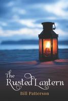 The Rusted Lantern 1942597991 Book Cover