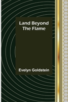 Land Beyond the Flame 9356579792 Book Cover