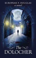 The Dolocher 1494372819 Book Cover