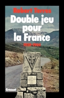Double jeu pour la France - 1939-1944 2246005329 Book Cover