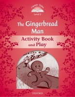 Classic Tales Second Edition the Gingerbread Man Activity Book & Play 0194239071 Book Cover