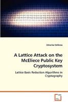 A Lattice Attack on the McEliece Public Key Cryptosystem 3639055470 Book Cover