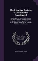 The Primitive Doctrine of Justification Investigated 1015678696 Book Cover