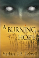 A Burning Hope 1612358640 Book Cover