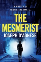 The Mesmerist (A Mesmerist Thriller) 1941410324 Book Cover