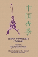 Zhang Wenguang's Chaquan: Volume III: Representative Weapons of the Cha System 198946842X Book Cover
