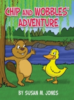 Chip and Wobbles' Adventure 1648040489 Book Cover
