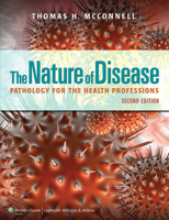 The The Nature of Disease: Pathology for the Health Professions 0781753171 Book Cover