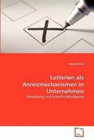 Lotterien als Anreizmechanismen in Unternehmen 3639345894 Book Cover