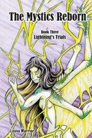 The Mystics Reborn: Book Three: Lightning's Trials 1967400040 Book Cover