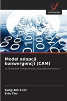 Model adopcji konwergencji (CAM) (Polish Edition) 6208931533 Book Cover
