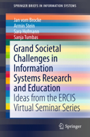 Grand Societal Challenges in Information Systems Research and Education: Ideas from the Ercis Virtual Seminar Series 331915026X Book Cover