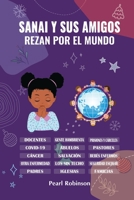Sanai y sus amigos rezan por el mundo 1088144594 Book Cover