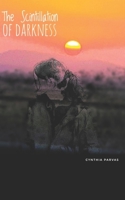 The Scintillation of Darkness: Thought-provoking Metaphors B08C6H9YGL Book Cover