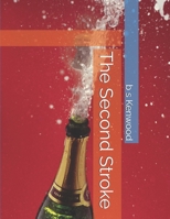 The Second Stroke (Stoke Books) B0H1RS13S5 Book Cover