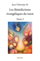 Les Bénédictions évangéliques du tarot – Tome 2 (French Edition) 2334149241 Book Cover