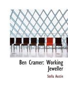 Ben Cramer: Working Jeweller 0353912190 Book Cover