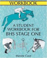 The Course Companion for BHS Stage I: Student Workbook (Allen Equine Student Workbooks): Student Workbook (Allen Equine Student Workbooks) 0851318258 Book Cover