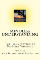 Mindless Understanding 1500817937 Book Cover