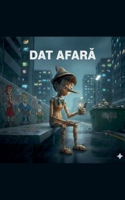 Dat afara (Romanian Edition) B0GPPYKLLY Book Cover
