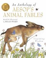 An Anthology Of Aesop's Animal Fables 1800786204 Book Cover