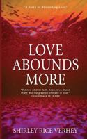 Love Abounds More 1508852456 Book Cover