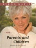 Byron Katie über Eltern und Kinder 1890246794 Book Cover