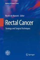 Rectal Cancer: Strategy and Surgical Techniques 8847026695 Book Cover