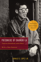 Prisoners of Shangri-La: Tibetan Buddhism and the West 0226493113 Book Cover