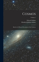 Cosmos: Sketch of a Physical Description of the Universe; Volume 1 1016985436 Book Cover