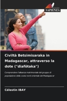 Civiltà Betsimisaraka in Madagascar, attraverso la dote ("diafötaka") (Italian Edition) 6208002842 Book Cover