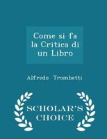 Come si fa la Critica di un Libro 1298189349 Book Cover