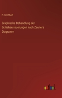 Graphische Behandlung Der Schiebersteuerungen Nach Zeuners Diagramm 3368484850 Book Cover