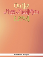 On the Miss Middleton Effect 1665565551 Book Cover