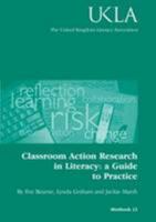 Classroom Action Research in Literacy 1897638388 Book Cover