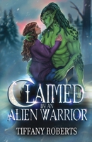 Claimed by an Alien Warrior 1961376229 Book Cover