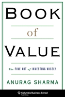 Book of Value: The Fine Art of Investing Wisely 0988446219 Book Cover